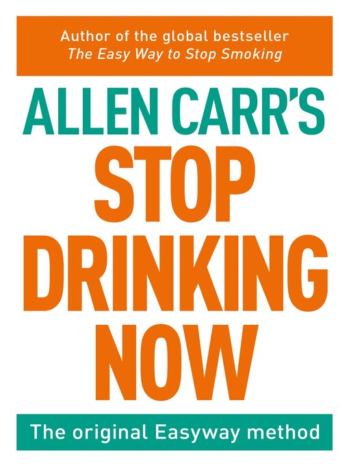 Title details for Stop Drinking Now by Allen Carr - Wait list